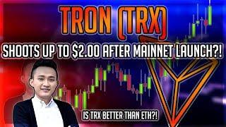 TRON ($TRX) Shoots up to $2.00 After Mainnet Launch?! TRX Vs ETH!! TRX Price Prediction 2018