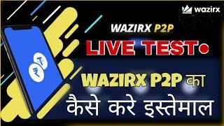 How Wazirx P2P Work's - Let's Test It. Really Better Than Localbitcoins And Remitano For Indian's