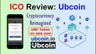 ICO Review: Ubcoin - Cryptocurrency Reimagined - UBC Token on Sale Now