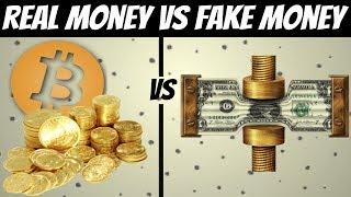 Real Money (Gold & Bitcoin) vs Fake Money (Currency)