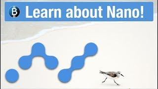 Nano Cryptocurrency Explained! Full Deep Dive - How It Works, History, Team, Roadmap, Pros & Cons!