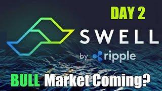 Day 2 of Swell by Ripple - Is the BULL Market Coming? - Daily Bitcoin and Cryptocurrency News