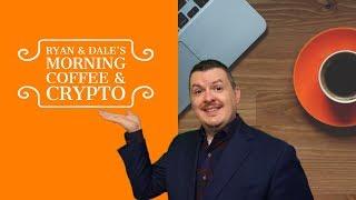 Ryan & Dale's Coffee & Crypto - Will Bitcoin Survive?
