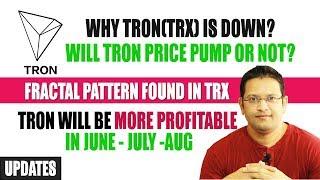 Why TRON(TRX) price is going down? Will TRON price pump or not? Fractal Patterns found in TRON TRX