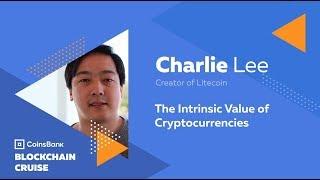 Charlie Lee: The Intrinsic Value of Cryptocurrencies - Blockchain Cruise 2018