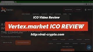 Vertex ICO Review || Vertex ICO Full Video Review || Best ICO to Invest 2018
