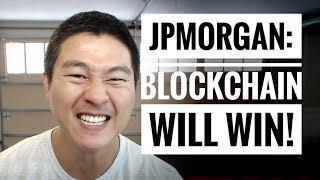 JPMorgan CIO says Blockchain WILL Replace Existing Technology - Future is Secured!