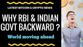 Latest Crypto & Bitcoin News. Why RBI & Indian Govt Backward in Crypto. World Moving ahead fast