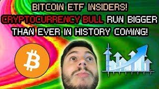 BITCOIN INSIDER INFO ON ETF? LARGEST BULL RUN IN HISTORY INCOMING