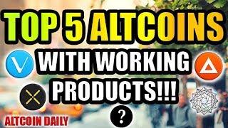 Top 5 Altcoins With Working Products!!! Demo Videos!!! [Cryptocurrency/Bitcoin Investment Strategy]
