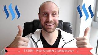 STEEM - The Most Amazing Cryptocurrency - Even Better Than Bitcoin!