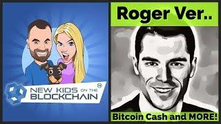 ???? Bitcoin vs BitcoinCash with ROGER VER!  + Cryptocurrency adoption & more!