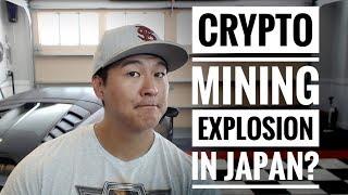 Crypto Mining Explosion in Japan? - Look East for Innovation in Bitcoin!