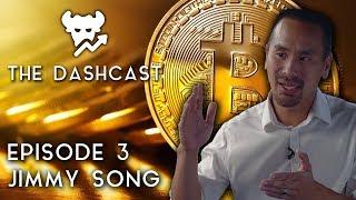DashCast Ep. 3 | Jimmy Song (Bitcoin, Scaling, BTC vs. BCH)