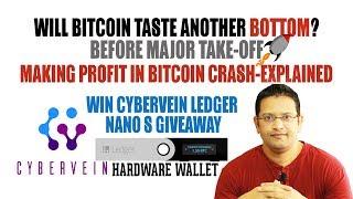 Will Bitcoin Crash Again Before Major Take-off???? Get FREE CyberVein Ledge Nano S Hardware Wallet.