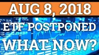 BITCOIN ETF IS POSTPONED! CRYPTOCURRENCY MARKET GOING DOWN! | BTC DAY TRADING | PRICE + NEWS 2018
