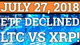 BITCOIN ETF REJECTED? LITECOIN'S CHARLIE LEE CALLS OUT RIPPLE XRP? CRYPTOCURRENCY PRICE + NEWS 2018