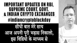 Important Updates on Indian Crypto Future, RBI, Supreme Court, Govt., ZebPay & other Crypto Exchages