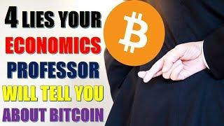 BITCOIN NEWS TODAY - 4 LIES YOUR ECONOMICS PROFESSOR WILL TELL YOU ABOUT BITCOIN