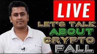 ⏰ Live  ⏰  Let's Talk About Crypto & Bitcoin Fall !