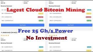 Largest Cloud Bitcoin Mining | Free 25 Gh/s Power | No Investment