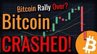 Bitcoin CRASHED $1,000 In 24 Hours! Bitcoin Rally Over?