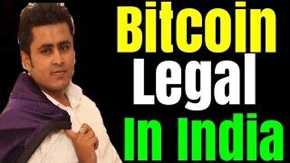 Bitcoin Is Legal In India - Must Watch Video !