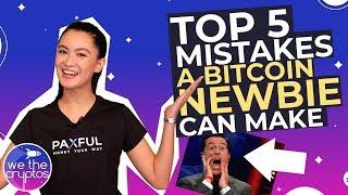 Top 5 Mistakes Bitcoin Newbies Make