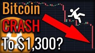 Will Bitcoin CRASH To $1,300 And Lower In 2018?