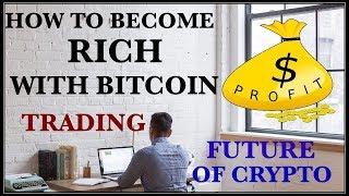 WHAT IS BITCOIN CRYPTOCURRENCY HOW BITCOIN TRADING CAN MAKE YOU RICH IN FUTURE HINDI