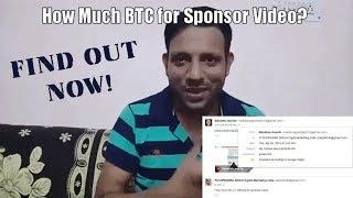 PUSHPENDRA - How Much Bitcoin for sponsored Video?  FIND OUT