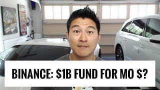 Binance - $1B Fund to Make Everybody Rich!