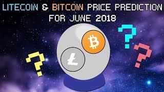 Litecoin and Bitcoin Price Predictions for June 2018