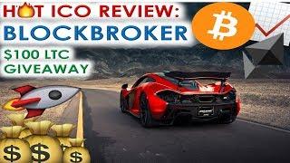 HOT ICO REVIEW: BLOCKBROKER | SOFT CAP REACHED WITHIN 22 HOURS! | $100 LTC GIVEAWAY