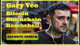 Gary Vaynerchuck Keynote: Bitcoin Blockchain and A.I. -  Bubble or Breakthrough (New Research 2018)