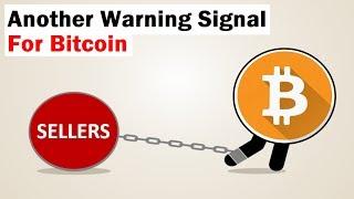 Another Warning Signal for Bitcoin
