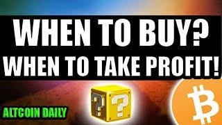 When To Buy? When To Take Profits? [Bitcoin/Altcoin/Cryptocurrency Strategy]