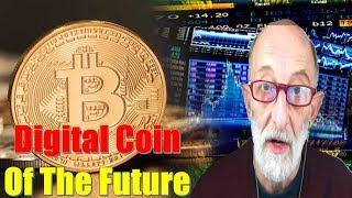 Will Bitcoin Be The Digital Coin Of The Future - Clif High Analysis And Predictions