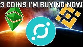 3 Cryptocurrencies That I'm Buying Now