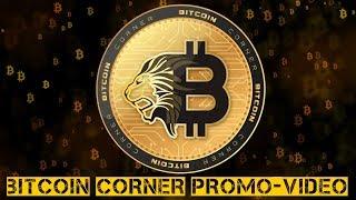 Bitcoin Corner Promotion Video