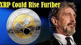 Ripple XRP Could Rise Further _ John McAfee Price Prediction For 2018