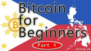 Ano ang BITCOIN for Beginners (tagalog) Bitcoin Basics "explained for Beginners