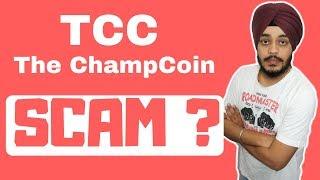TCC - The Champ Coin Scam ? or Future | TCC Price Updates | TCC Beat Bitcoin ?