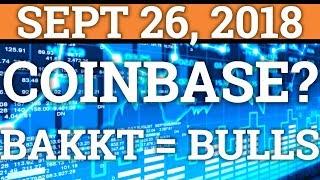 COINBASE NEW ALTCOINS? RIPPLE XRP? BAKKT = BULLS! BITCOIN TRADING + CRYPTOCURRENCY NEWS, PRICE 2018