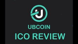 ICO REVIEW UBCOIN MAY 2018- BEST CRYPTOCURRENCY REVIEWS BLOCKCHAIN TRADING