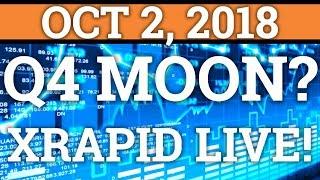 WILL CRYPTOCURRENCY MOON IN Q4? RIPPLE XRP XRAPID IS LIVE! BITCOIN NEO PRICE, NEWS, DAY TRADING 2018