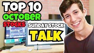 The Top 10 Stocks For October 2018 | Sunday Stock Talk
