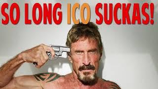 John McAfee: ICO Bitcoin Pumpers To Be Arrested by SEC FBI