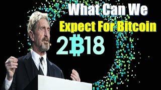 What Can We Expect For Bitcoin In 2018 - John McAfee