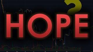 IS HOPE FOR BTC LOST? - Cryptocurrency/BTC Trading Analysis